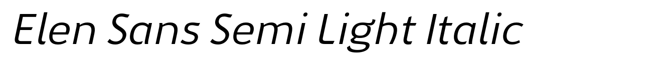 Elen Sans Semi Light Italic